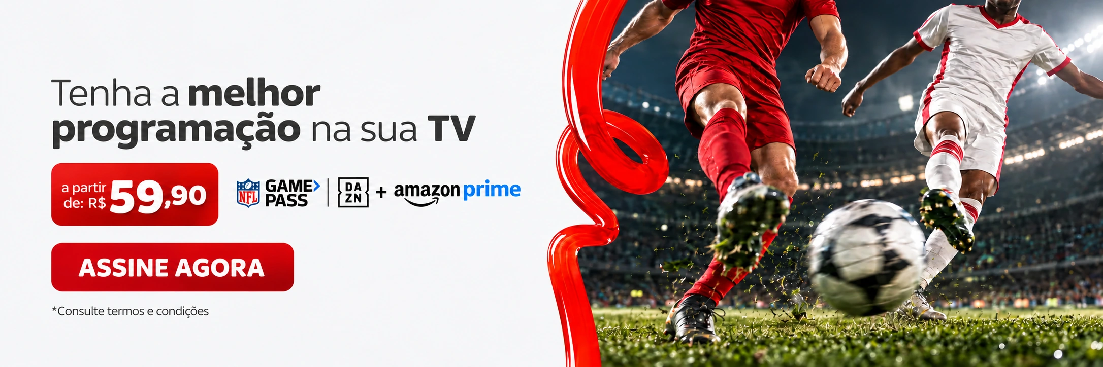 Tenha SKY com Amazon Prime, NFL Game Pass e DAZN. A partir de R$ 59,90. Assine agora.
